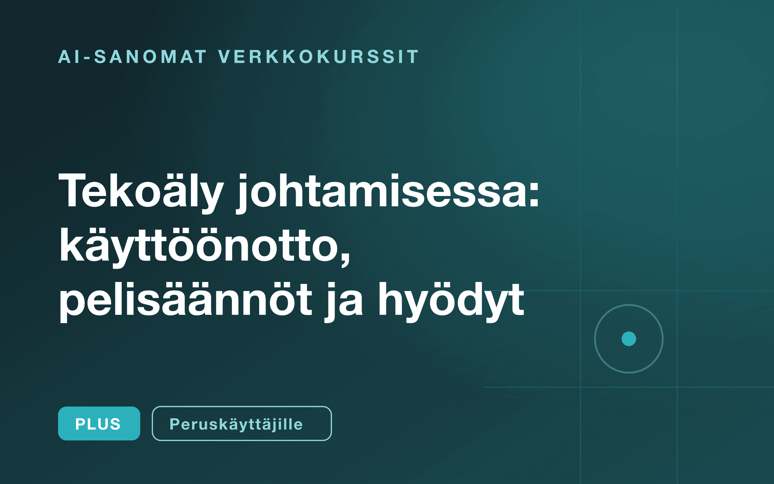 Tekoäly johtamisessa: käyttöönotto, pelisäännöt ja hyödyt